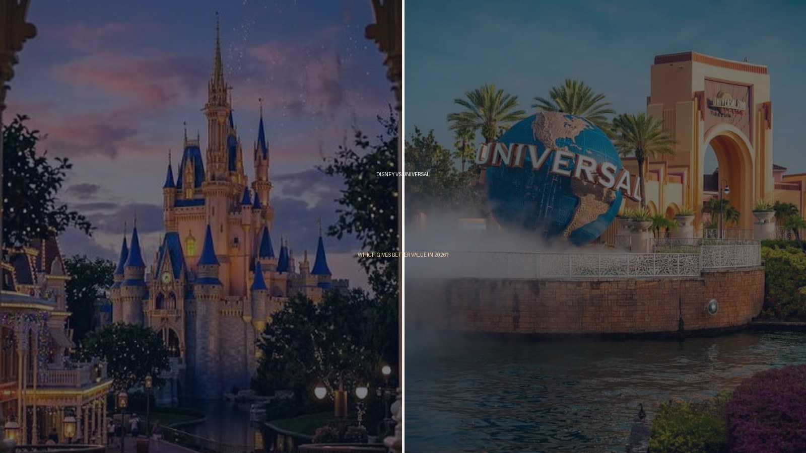 Disney vs Universal: Better Value?